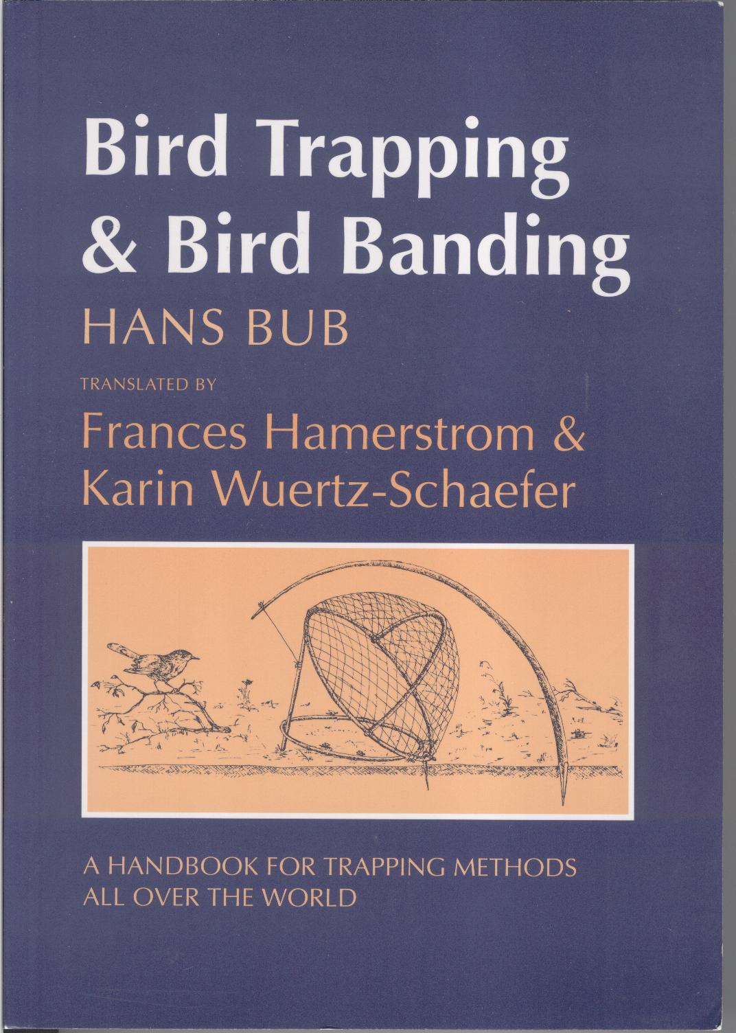 Bird Trapping & Bird Banding - Hans Bub - MED-B001